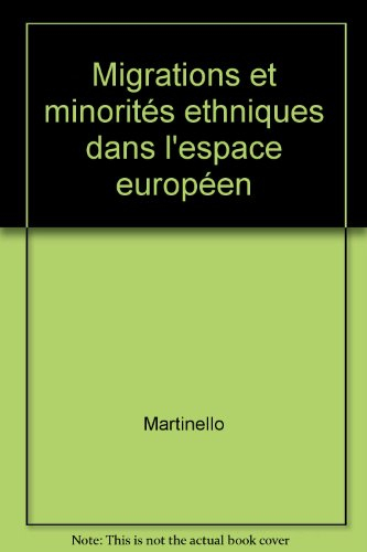 Migrations et minorités ethniques dans l'espace européen
