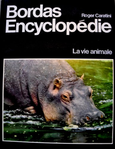 bordas-encyclopédie : tome 9, la vie animale