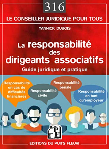 La responsabilité des dirigeants associatifs : guide juridique et pratique
