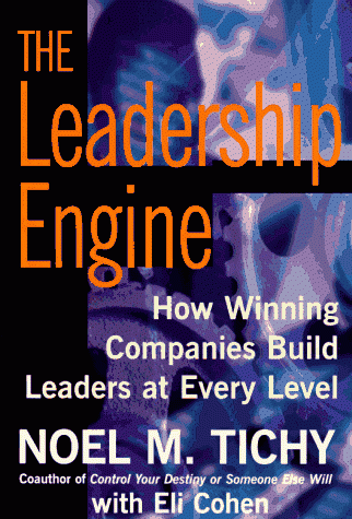 the leadership engine: how winning companies build leaders at every level