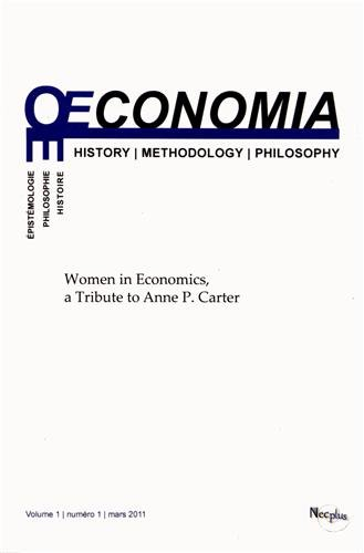 oeconomia, volume 1 n, 1, mars : women in economics, a tribute to anne p. carter