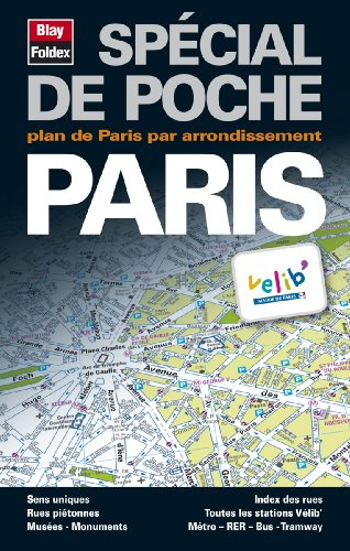 Paris spécial de poche : plan de Paris par arrondissement : Paris grands axes, bus-métro-tramway, RE