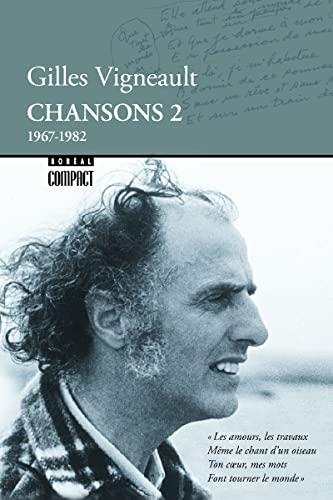Les écrits. Chansons 2, 1967-1982