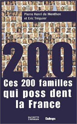 Ces 200 familles qui possèdent la France