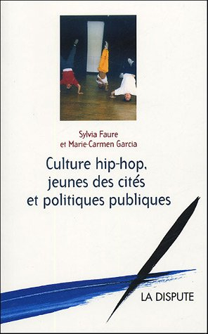 Culture hip hop, jeunes des cités et politiques publiques