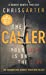 The Caller : A Robert Hunter Thriller