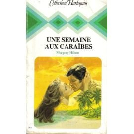 une semaine aux caraïbes (collection harlequin)