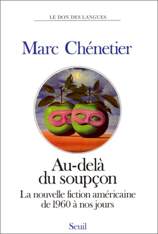 Au-delà du soupçon : la nouvelle fiction américaine de 1960 à nos jours