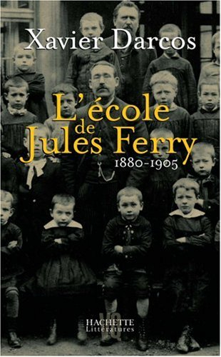 L'école de Jules Ferry : 1880-1905