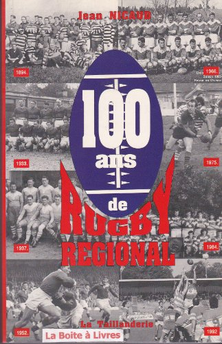 100 ans de rugby régional