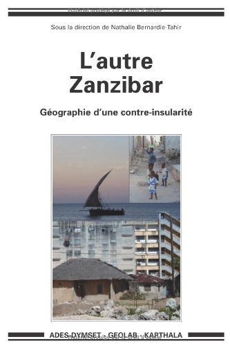 L'autre Zanzibar : géographie d'une contre-insularité