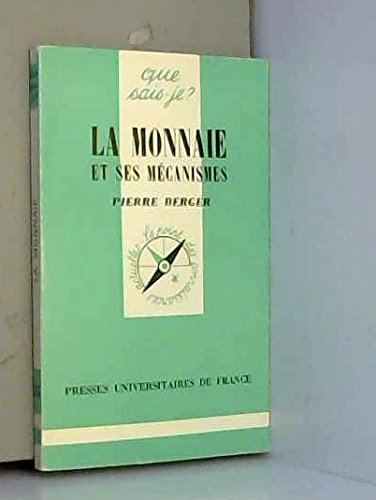 Monnaie et Ses Mécanismes (la)