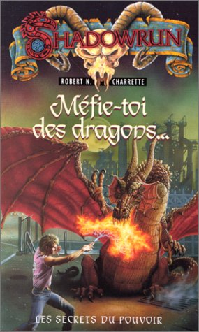 Les secrets du pouvoir. Vol. 1. Méfie-toi des dragons