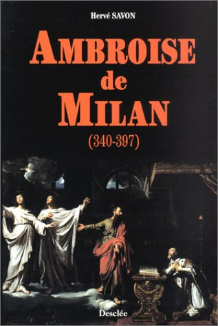 Ambroise de Milan (340-397)