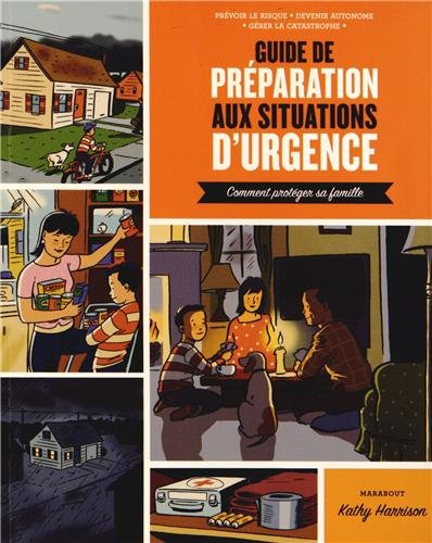 Guide de préparation aux situations d'urgence : comment protéger sa famille