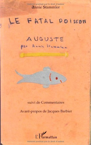 Le fatal poisson : Auguste