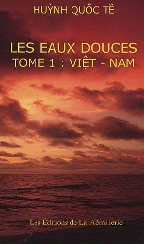 Les eaux douces. Vol. 1. Viêt Nam