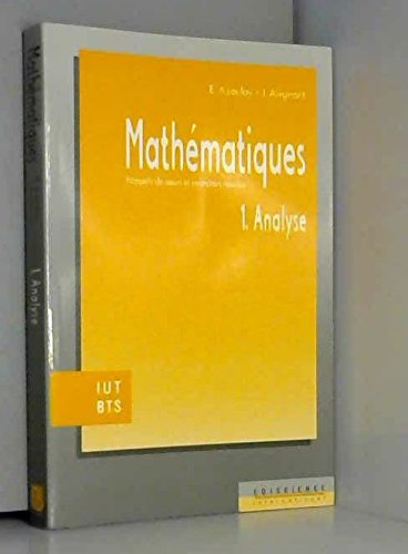 Mathématiques IUT, BTS, tome 1. Analyse