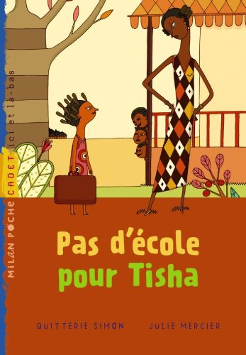 Pas d'école pour Tisha