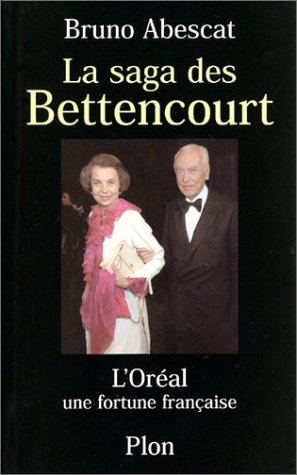 La saga des Bettencourt : L'Oréal, une fortune française