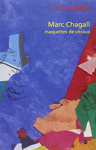 Marc Chagall : maquettes de vitraux : exposition, Nice, Musée national Marc Chagall, octobre-décembr