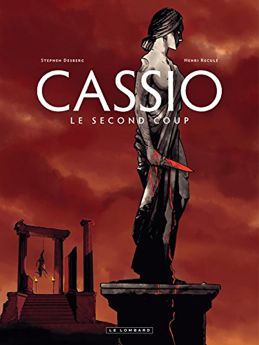 Cassio. Vol. 2. Le second coup