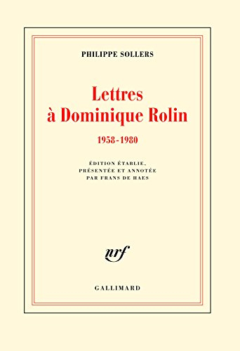 Lettres à Dominique Rolin. 1958-1980