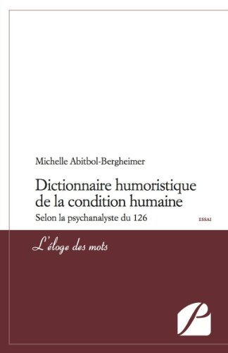 Dictionnaire Humoristique de la Condition Humaine Selon la Psychanalyste du 126