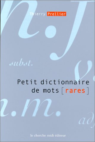 Petit dictionnaire de mots rares