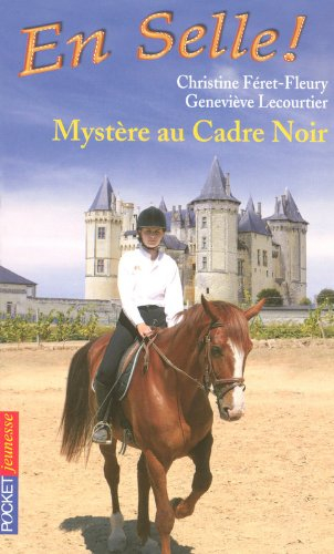 En selle !. Vol. 18. Mystère au Cadre-Noir