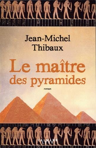 Le maître des pyramides