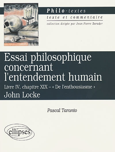 Essai philosophique concernant l'entendement humain, livre IV, chap. XIX, De l'enthousiasme, John Lo