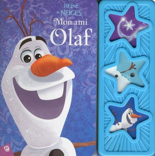 La reine des neiges : mon ami Olaf