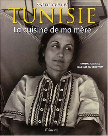 Tunisie, la cuisine de ma mère