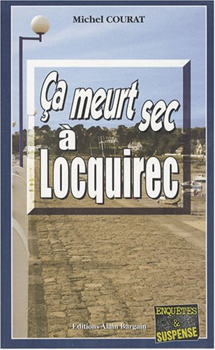 Ça meurt sec à Locquinec
