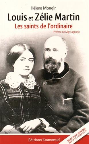Louis et Zélie Martin : les saints de l'ordinaire