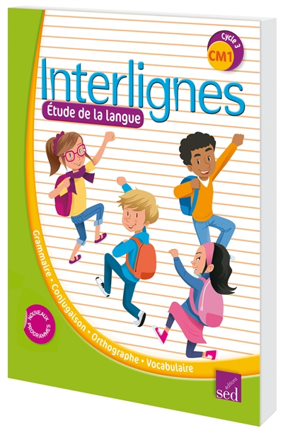 Interlignes, étude de la langue CM1, cycle 3 : grammaire, verbe, orthographe, lexique : nouveaux pro