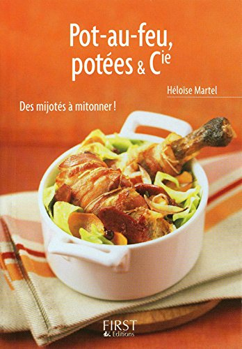 Pot-au-feu, potées & Cie : des mijotés à mitonner !