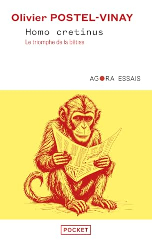 Homo cretinus : le triomphe de la bêtise