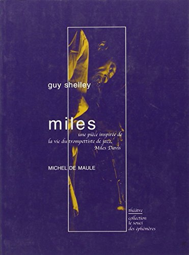 Miles : une pièce inspirée de la vie du trompettiste de jazz Miles Davis
