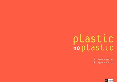 Plastic, no plastic