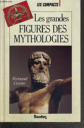 Les Grandes figures de la mythologie