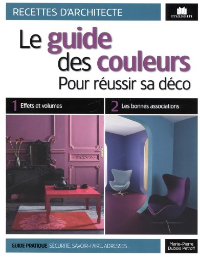 Le guide des couleurs : pour réussir sa déco