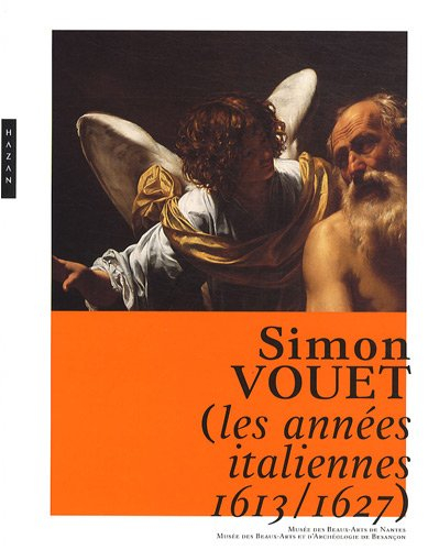 Simon Vouet : les années italiennes, 1613-1627