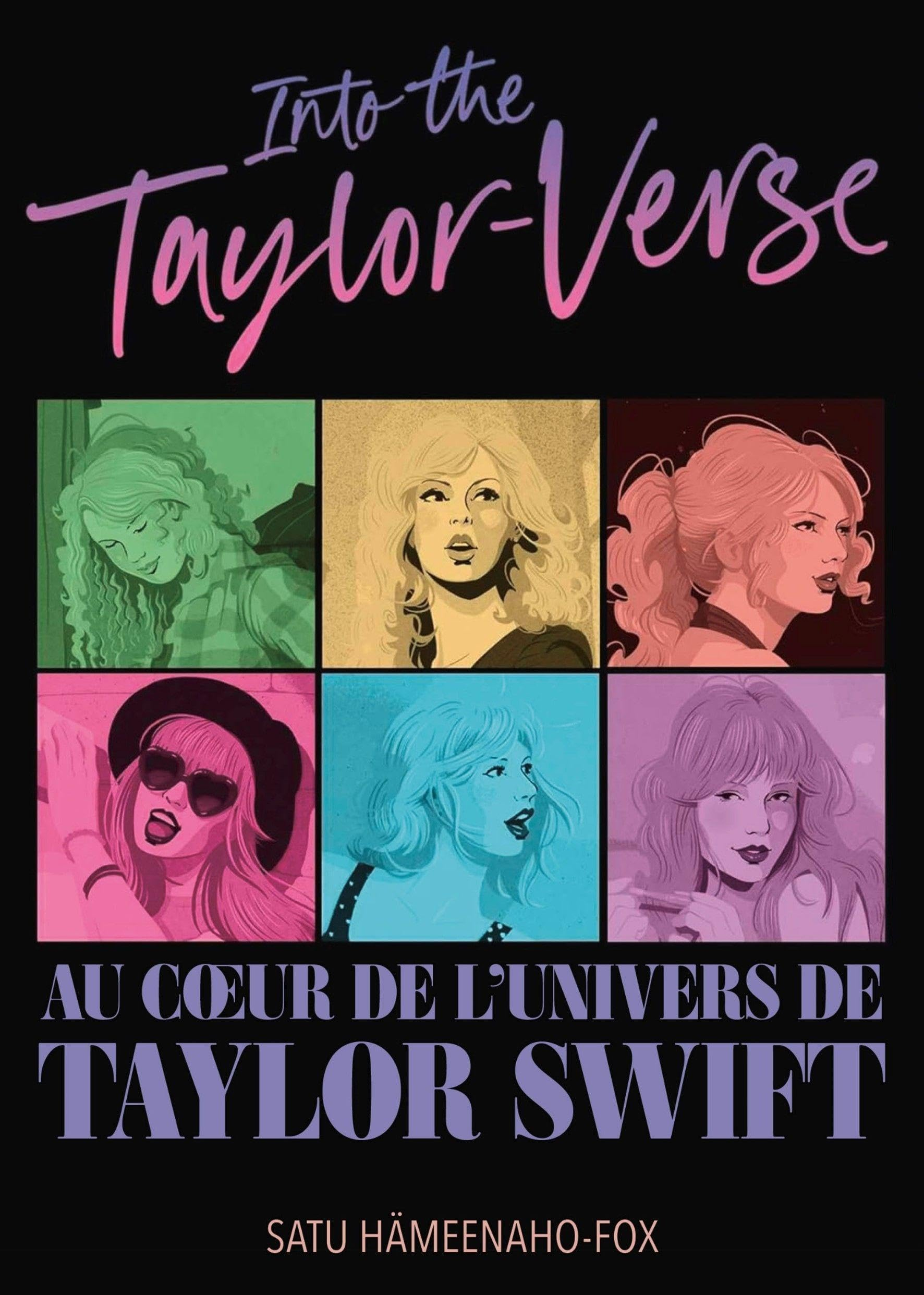 Into the Taylor-verse : au coeur de l'univers de Taylor Swift