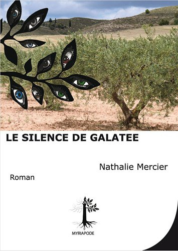 Le silence de Galatée