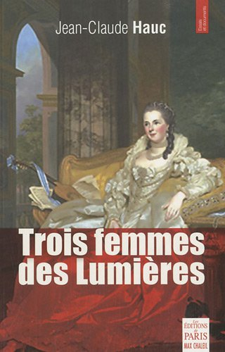 Trois femmes des Lumières : Casanova et la belle Montpelliéraine, Septimanie d'Egmont comtesse répub
