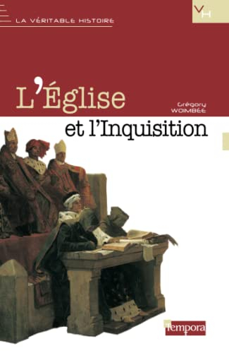 L'Eglise et l'Inquisition