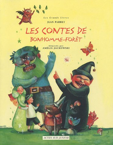 Les contes de Bonhomme Forêt