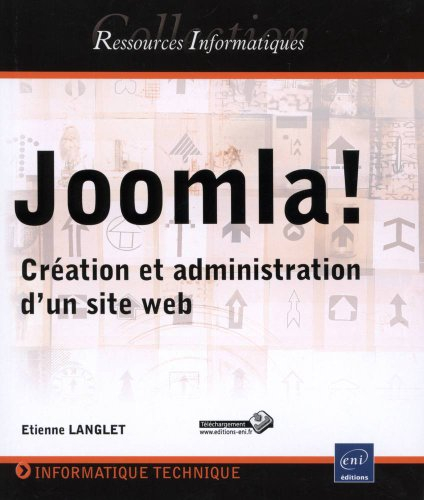 Joomla ! : création et administration d’un site Web